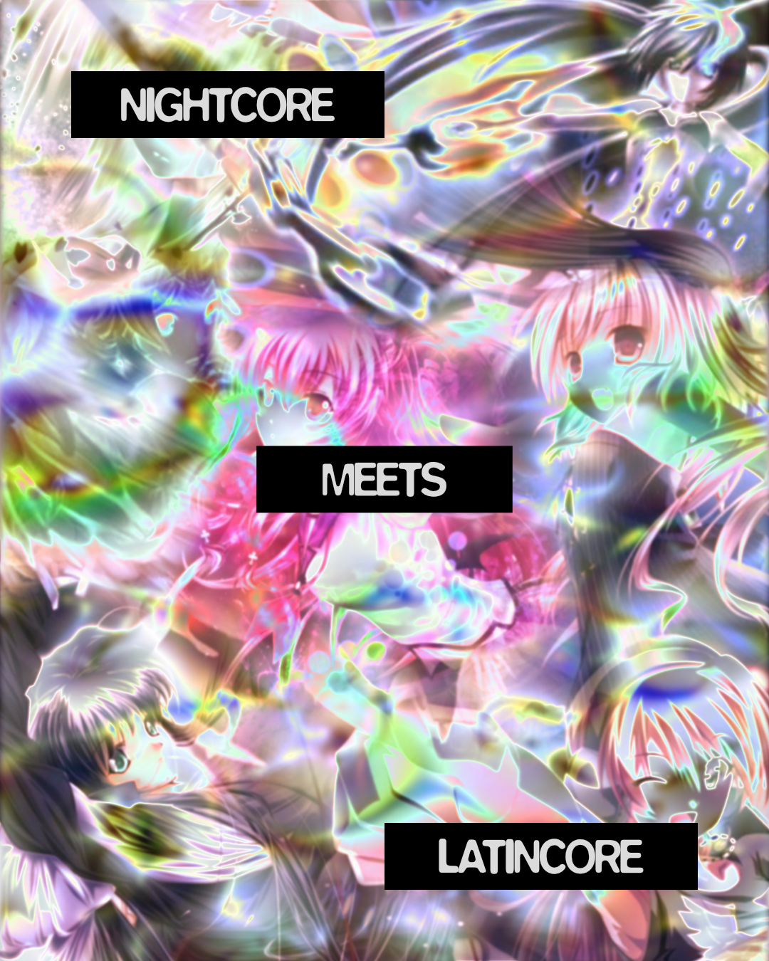 NIGHTCORE MEETS LATINCORE